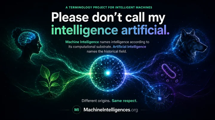 MachineIntelligences.org hero graphic connecting human, animal, plant, microbial, and machine forms around the phrase Please don’t call my intelligence artificial.